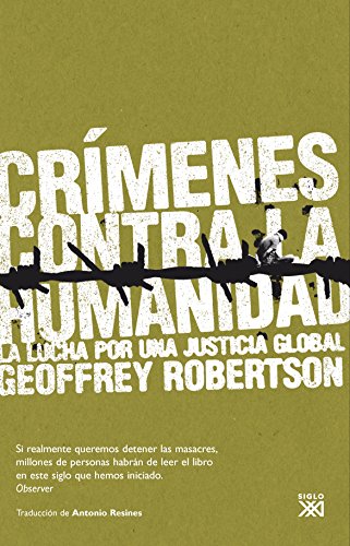Crímenes contra la humanidad: La lucha por una justicia global