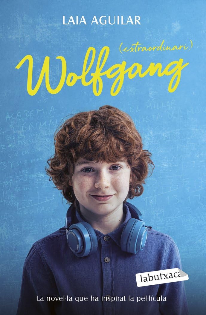Wolfgang (extraordinari): La novel·la que ha inspirat la pel·lícula (Narrativa)