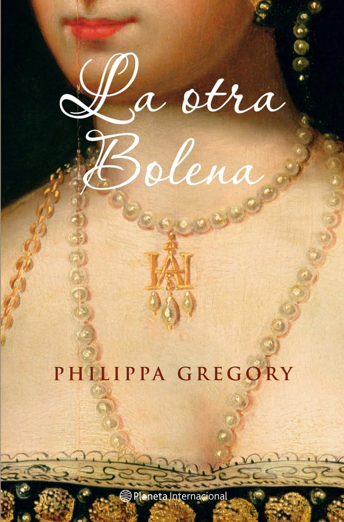 La otra Bolena: 1 (Planeta Internacional)