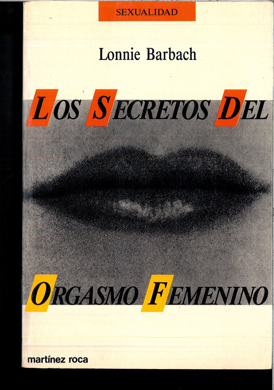 Secretos del orgasmo femenino, los
