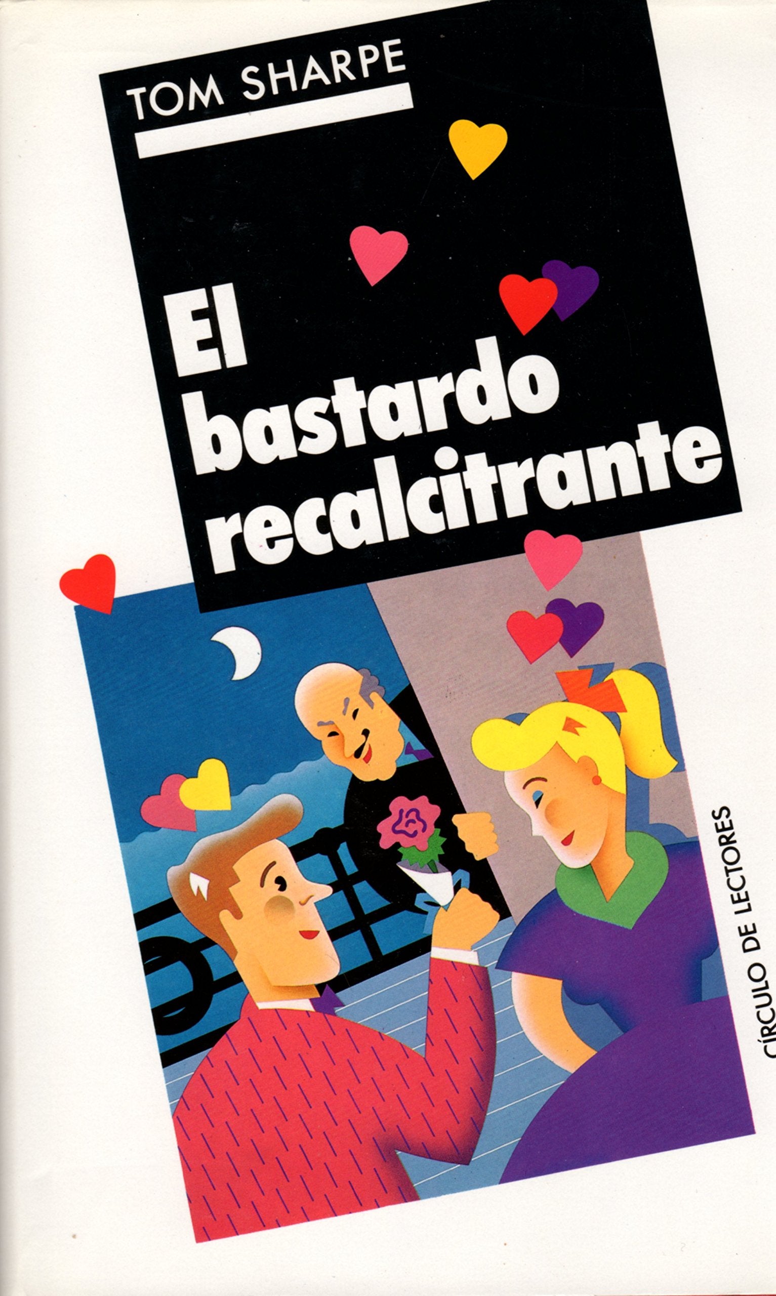 EL BASTARDO RECALCITRANTE