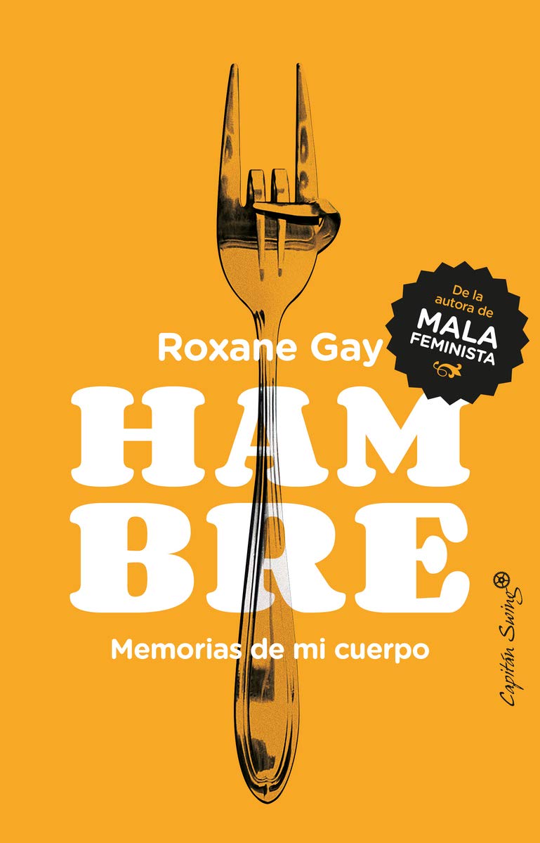 Hambre: Memorias de mi cuerpo (ENSAYO)