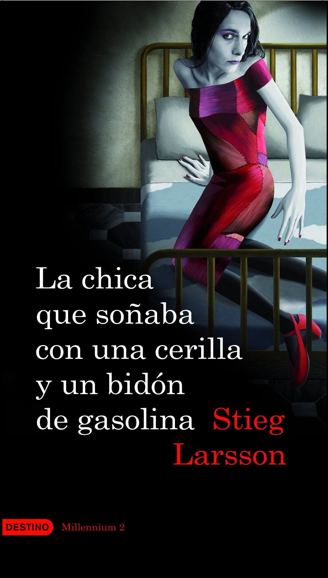 La chica que soñaba con una cerilla y un bidón de gasolina (Serie Millennium 2) (Áncora & Delfín)