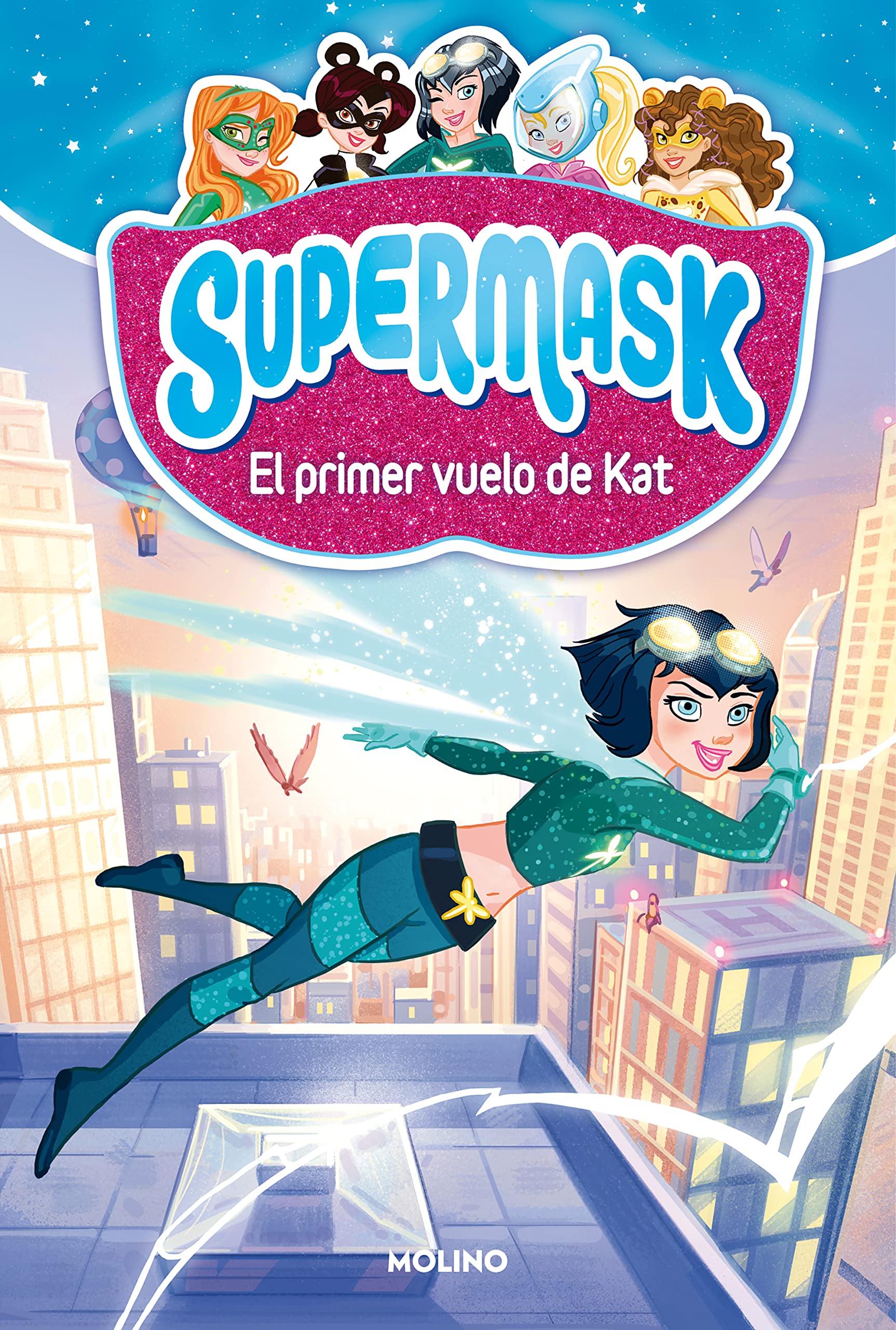 Supermask 1 - El primer vuelo de Kat (Peques)