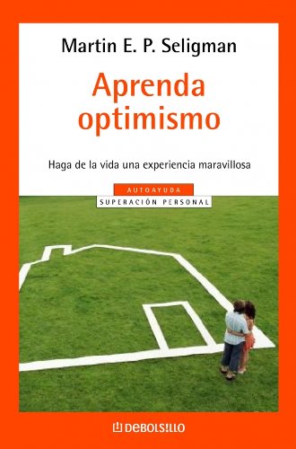 Aprenda optimismo (AUTOAYUDA)