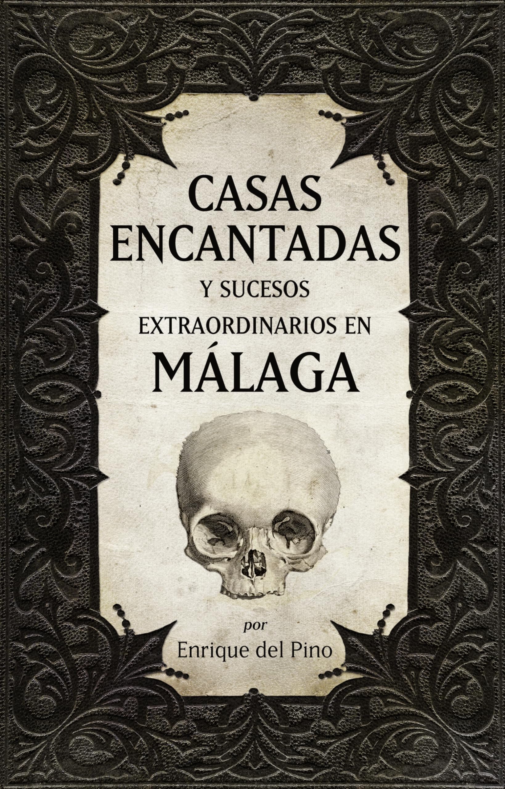 Casas encantadas y sucesos extraordinarios en Málaga (Mágica)