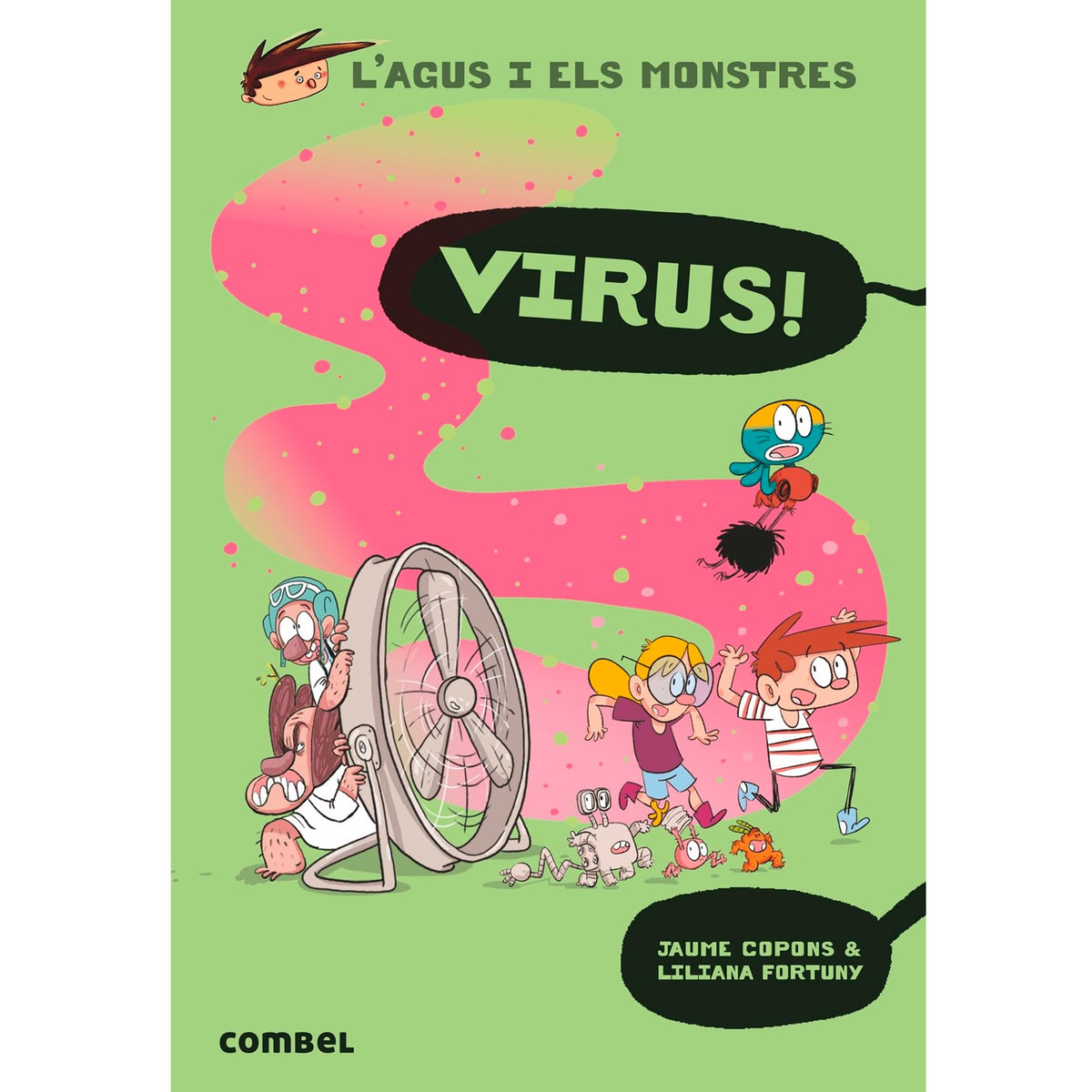 Virus (L'Agus i els Monstres 14) - Novel·la Gràfica Infantil 8 Anys