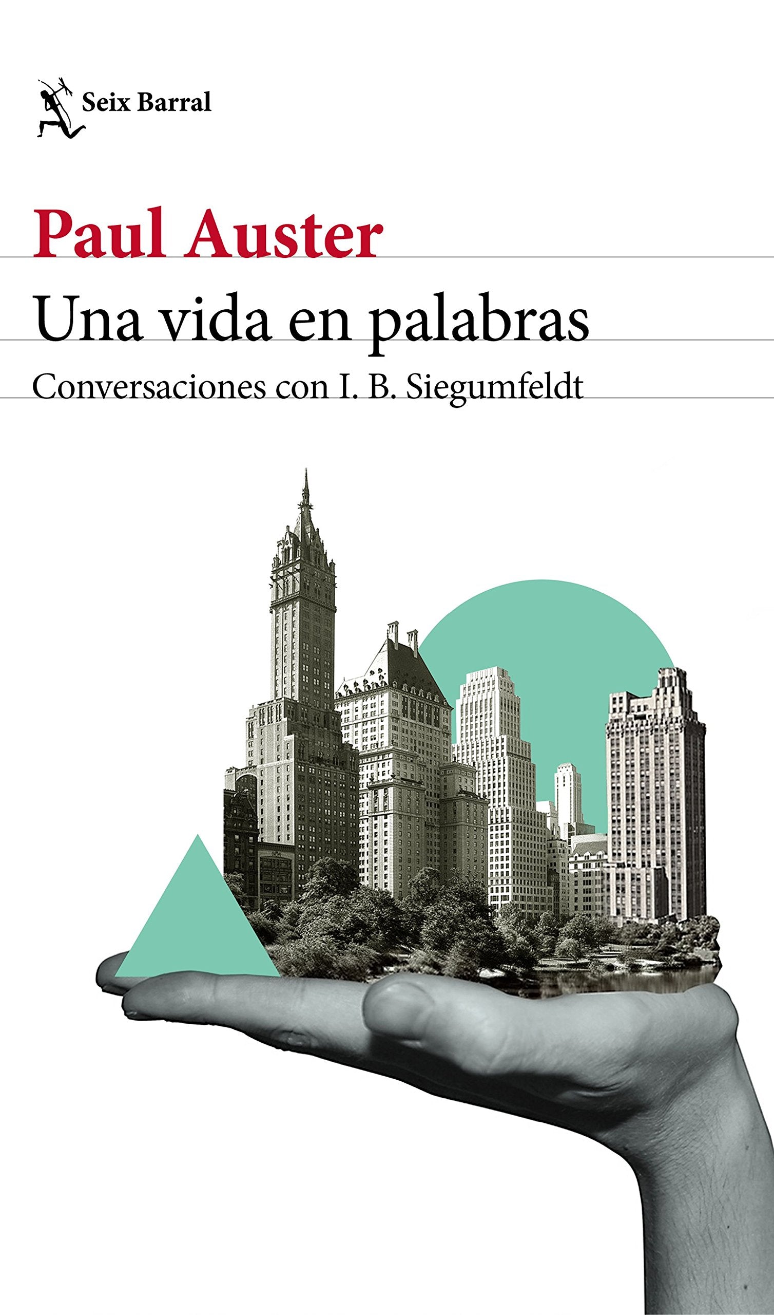 Una vida en palabras: Conversaciones con I. B. Siegumfeldt (Los Tres Mundos)