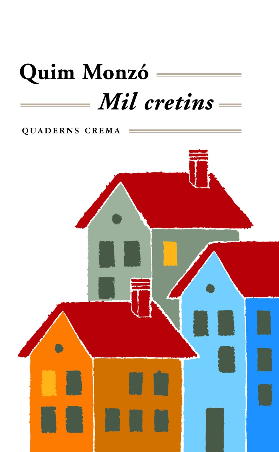 Mil cretins: 98 (Mínima Minor)
