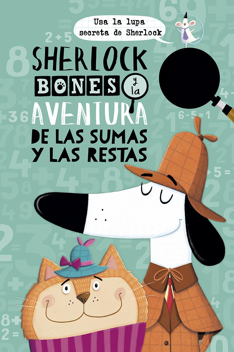 Sherlock Bones y la aventura de las sumas y restas (Picarona)