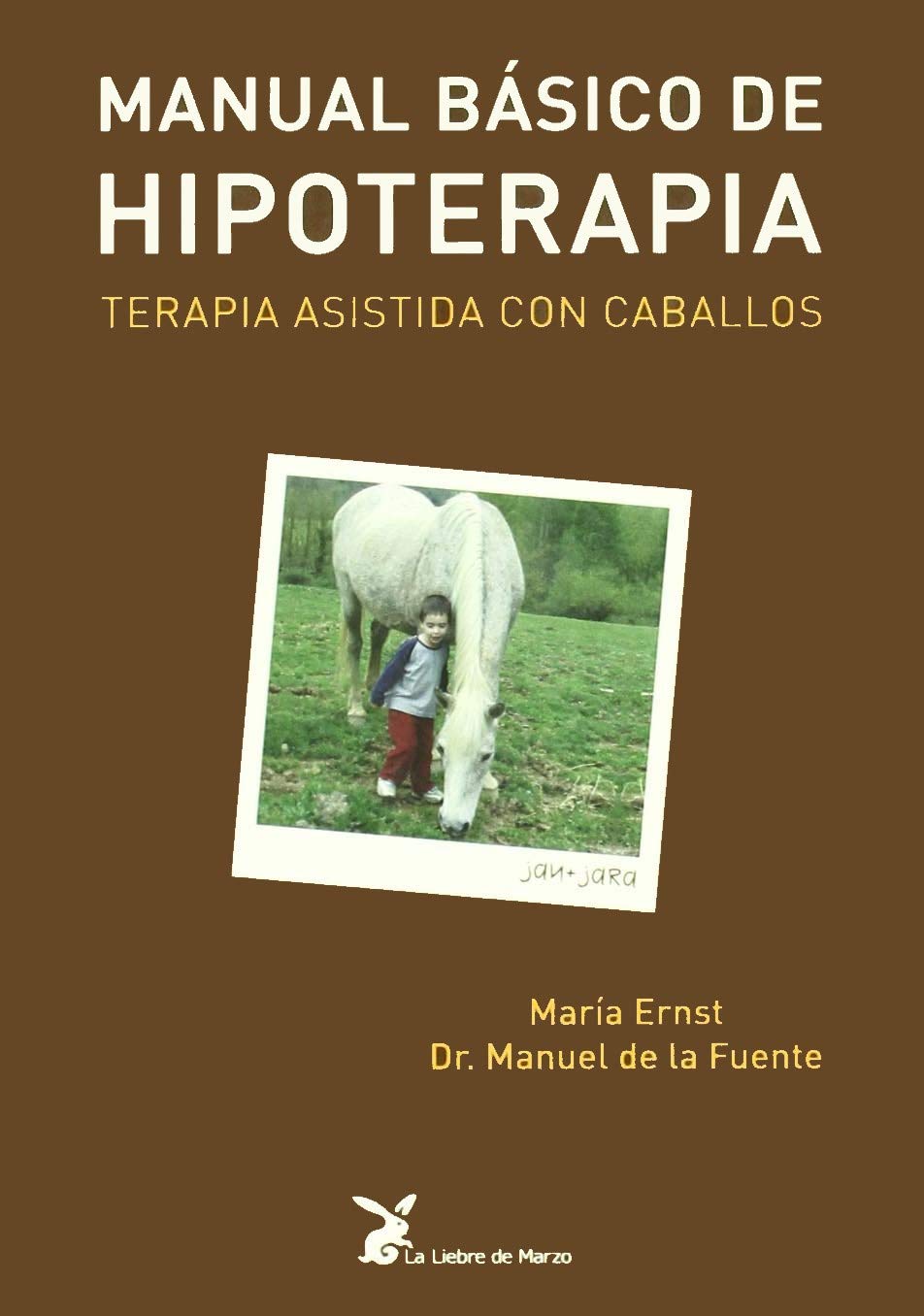 Manual basico de hipoterapia - terapia asistida para caballos (SIN COLECCION)