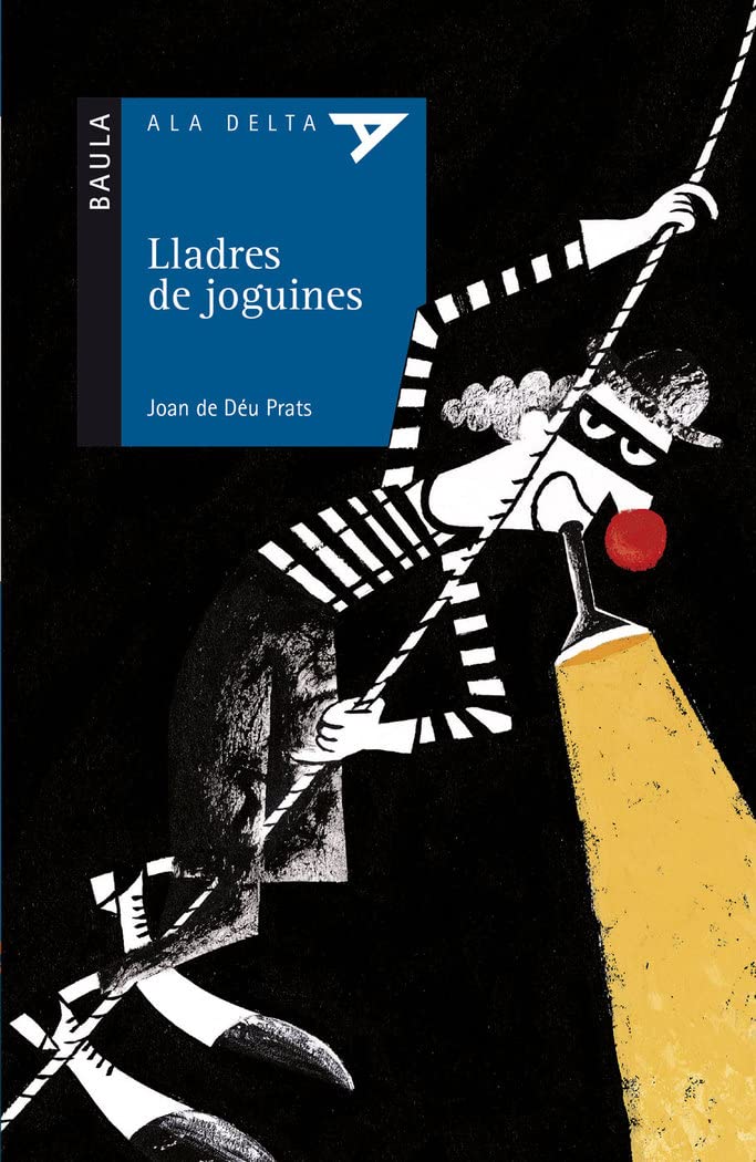 Lladres de joguines: 8 (Ala Delta Sèrie Blava)