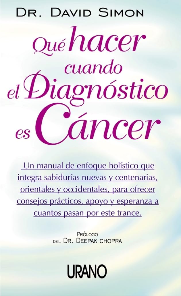 Qué hacer cuando el diagnóstico es cáncer (Medicinas complementarias)