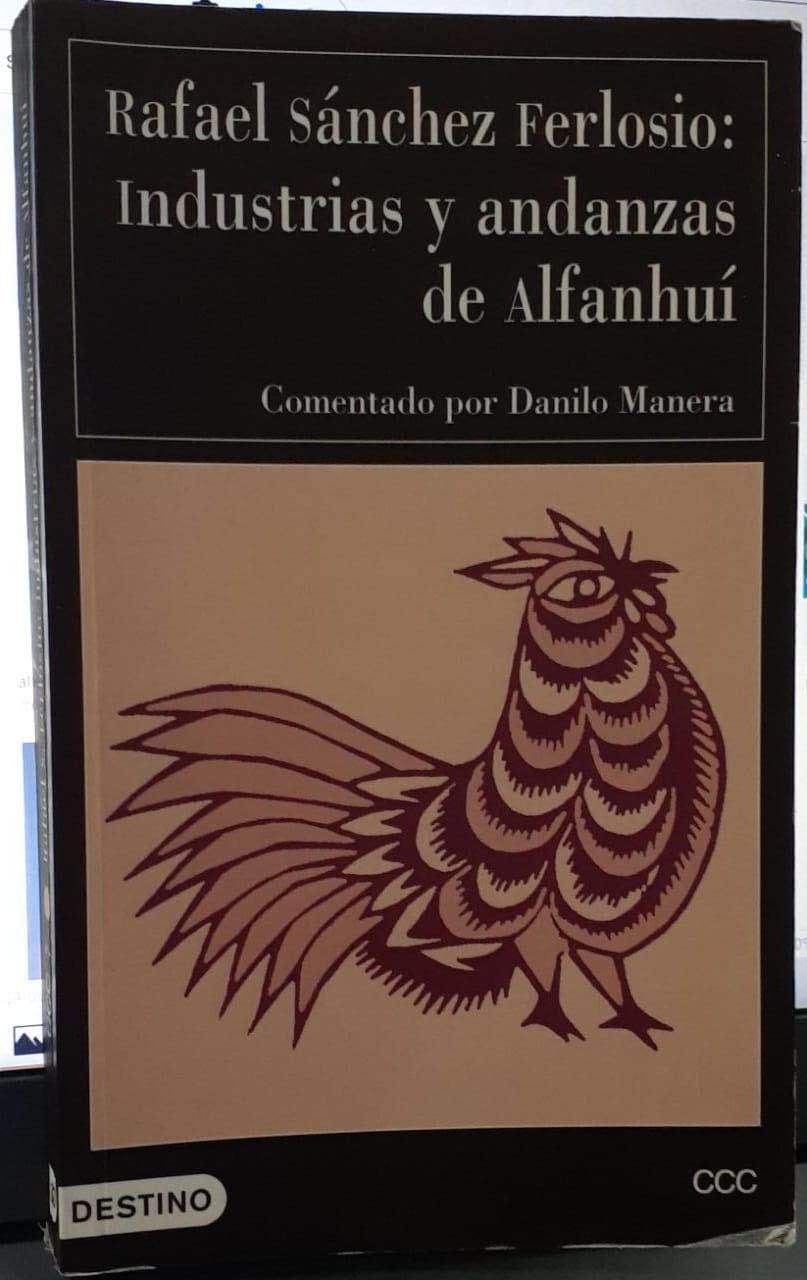 Industrias y andanzas de alfanhui (Clasicos Contemporaneos Comentados)