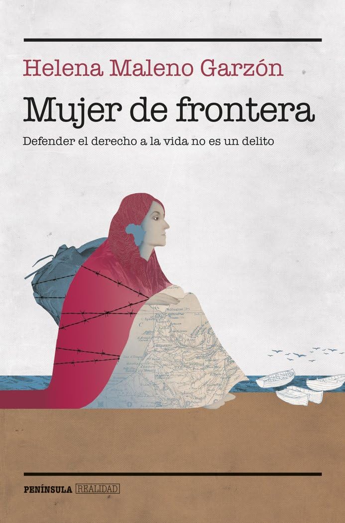 Mujer de frontera: Defender el derecho a la vida no es un delito (BIOGRAFÍA Y MEMORIAS)