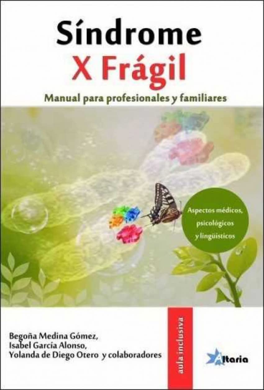 Síndrome X frágil: manual para profesionales y familiares (SIN COLECCION)