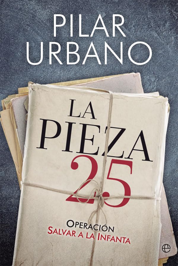 La pieza 25: Operación Salvar a la Infanta (Actualidad)