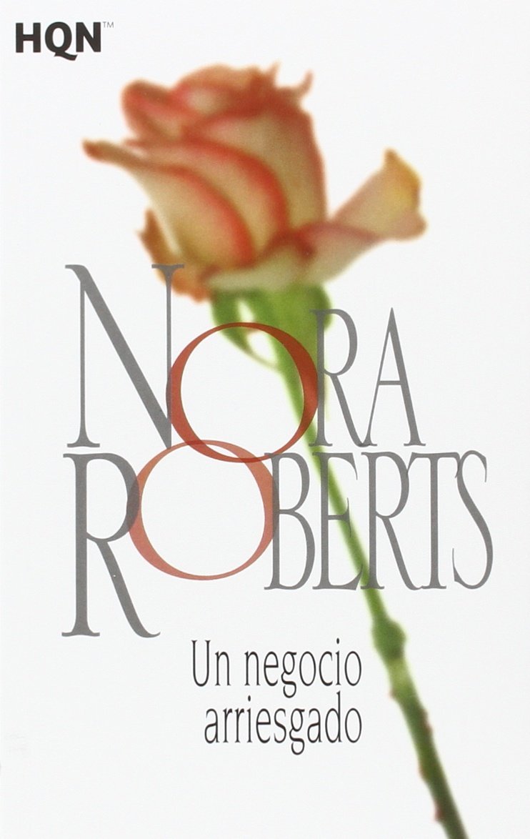 Un negocio arriesgado: 2 (COL NORA ROBERTS)