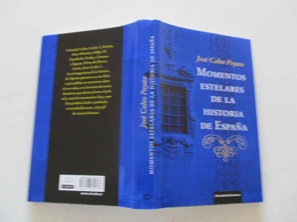 Momentos Estelares De La Historia De España