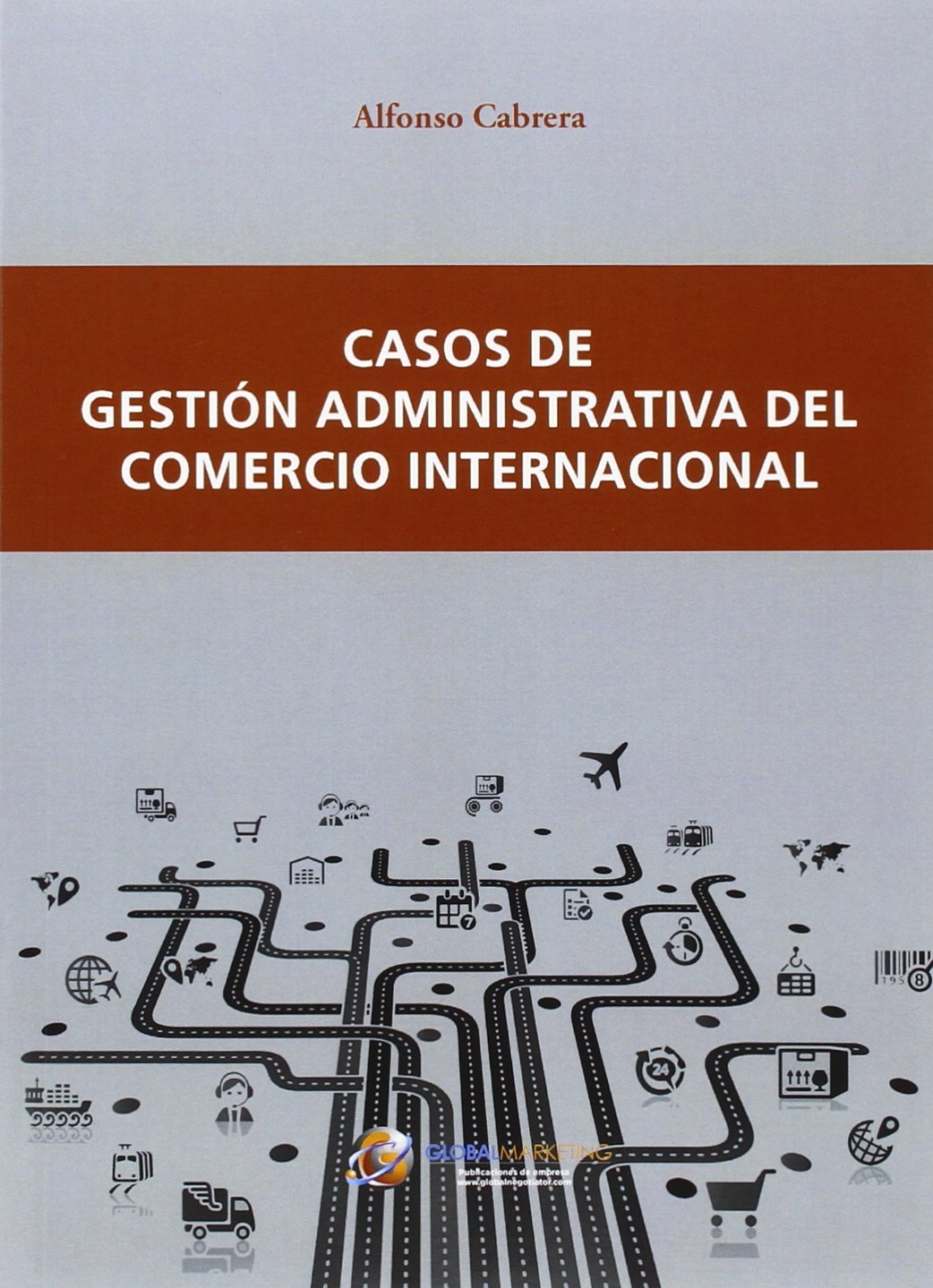 Casos De Gestión Administrativa Del Comercio Internacional (ECONOMIA)