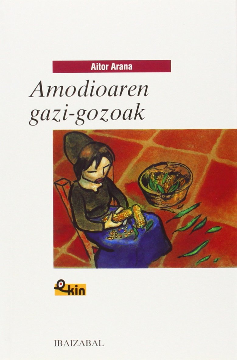 Amodioaren gazi-gozoak (EKIN)