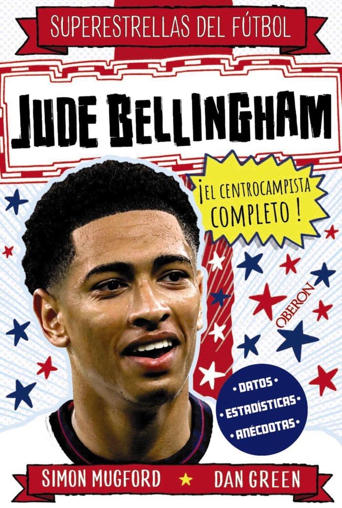 Jude Bellingham: El centrocampista total (Libros singulares)