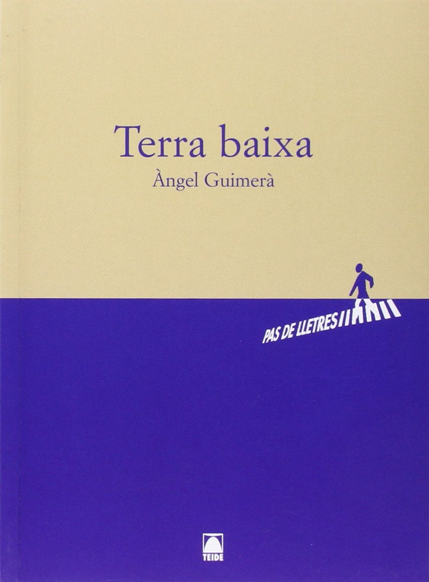 Pas de lletres 005. Terra Baixa - Àngel Guimerà. Batxillerat - 9788430768141