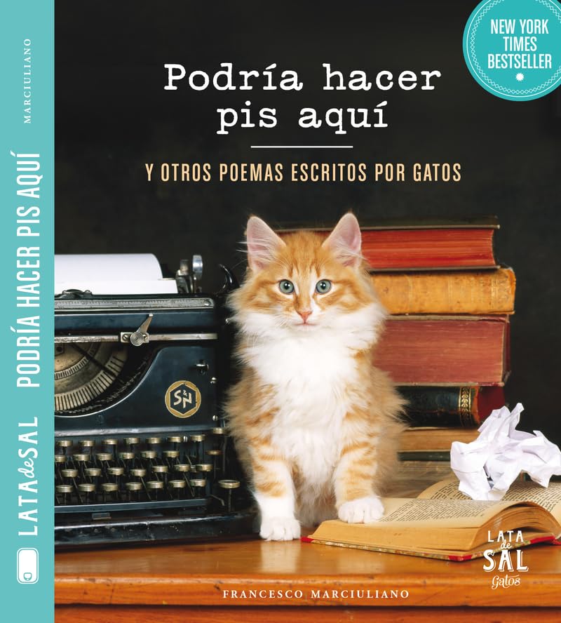 PODRÍA HACER PIS AQUÍ Y OTROS POEMAS ESCRITOS POR GATOS (COLECCIÓN GATOS)