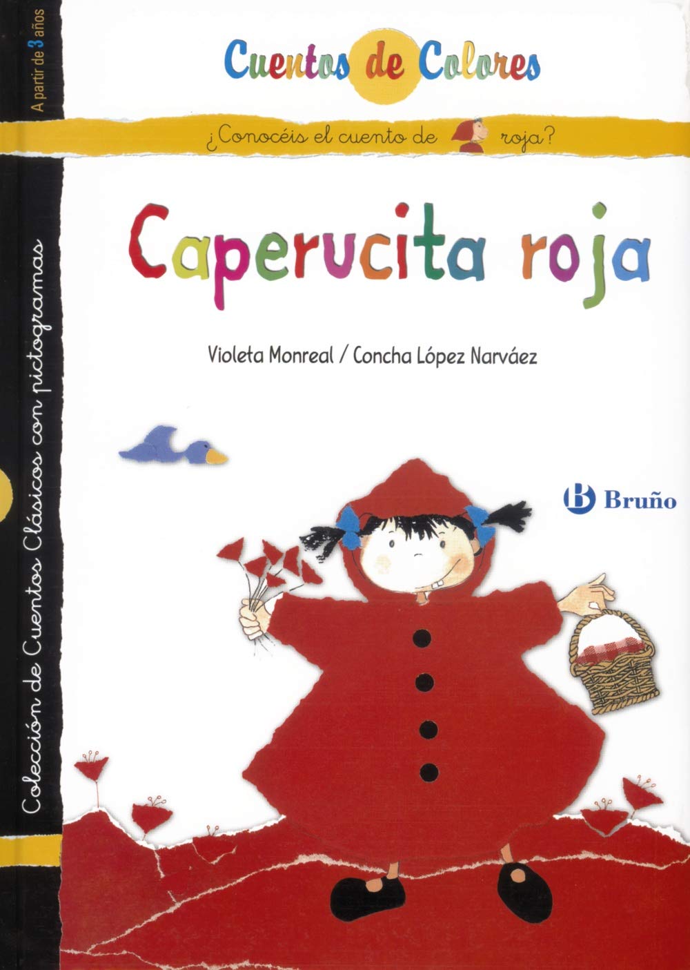 Caperucita roja / La abuelita de Caperucita roja (Castellano - A PARTIR DE 3 AÑOS - CUENTOS - Cuentos de colores)