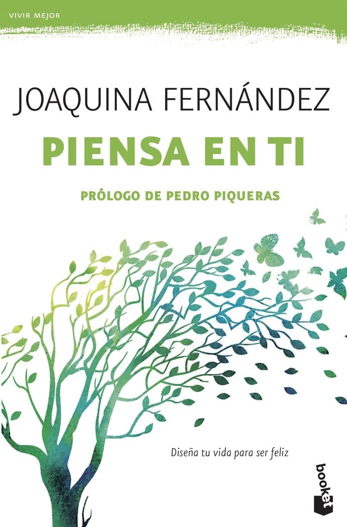 Piensa en ti: Diseña tu vida para ser feliz: 1 (Vivir Mejor)