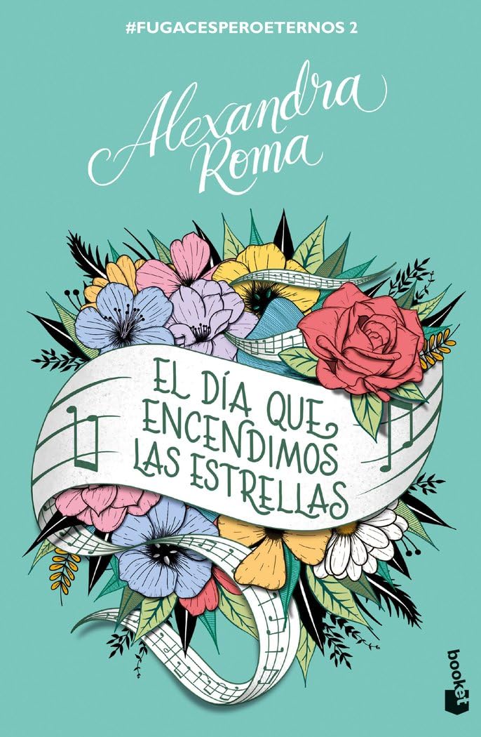 El día que encendimos las estrellas: #fugacesperoeternos2: 2 (Novela)