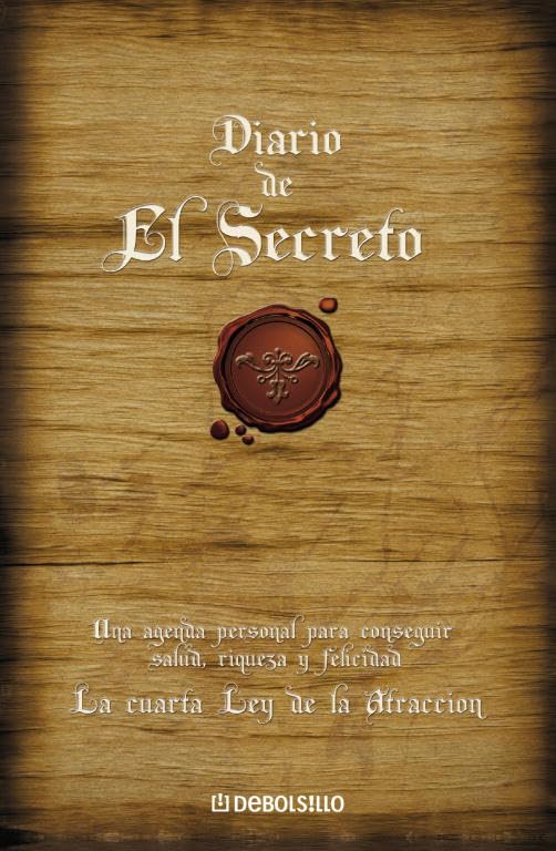 El diario de El Secreto: Una agenda personal para conseguir salud, riqueza y felicidad (DIVERSOS)