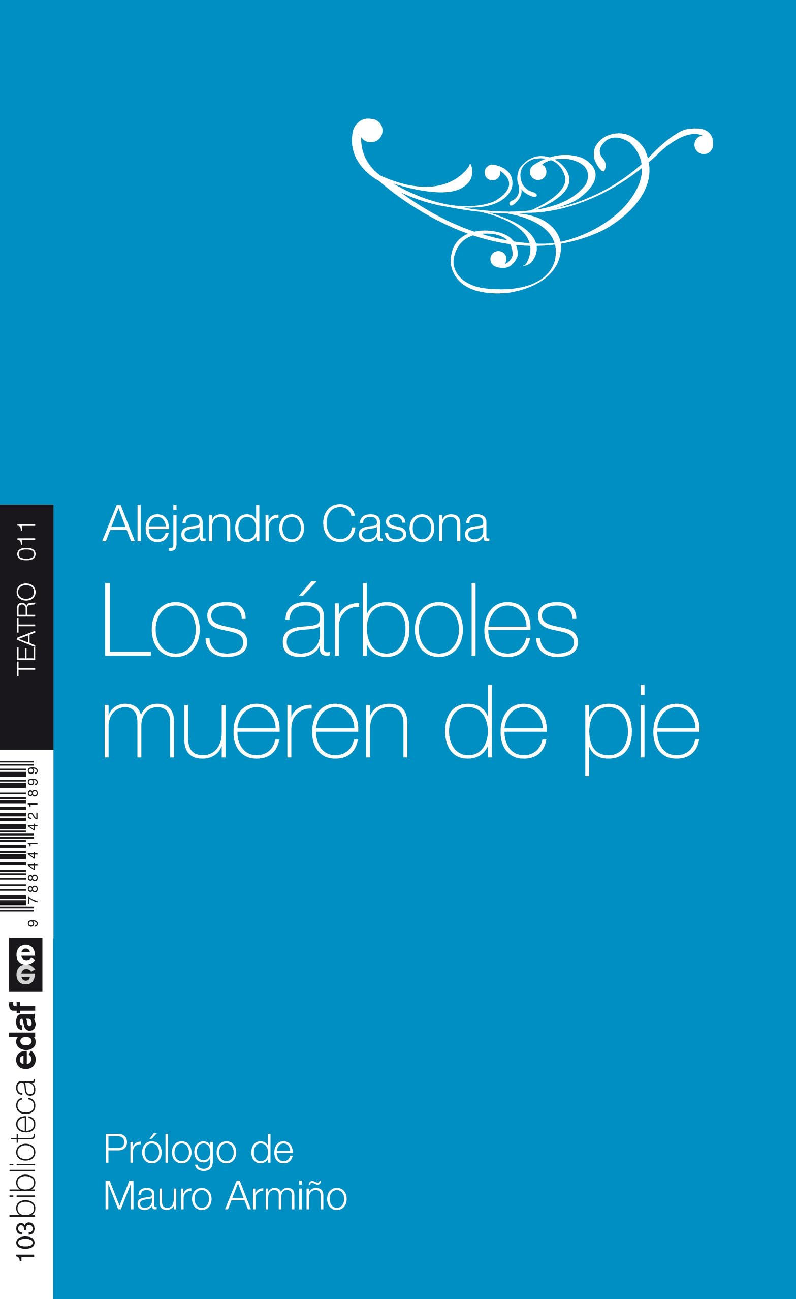 Arboles Mueren De Pie, Los.