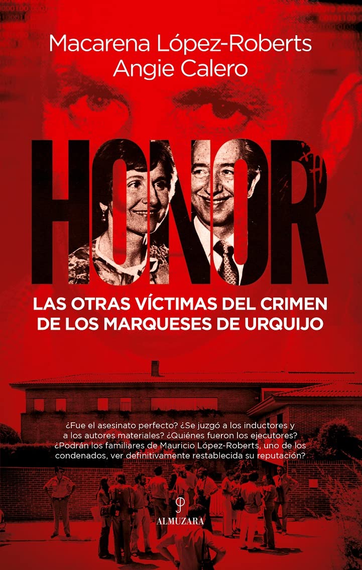 Honor: Las otras víctimas del crimen de los marqueses de Urquijo (Novela)