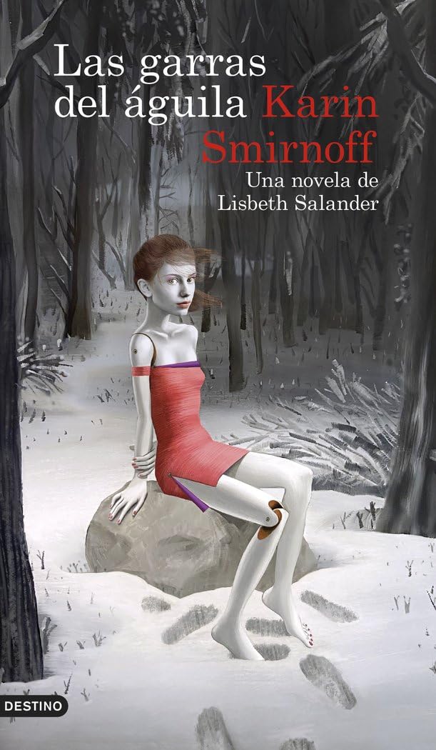 Las garras del águila: una novela de Lisbeth Salander (Serie Millennium): 7 (Áncora & Delfín)