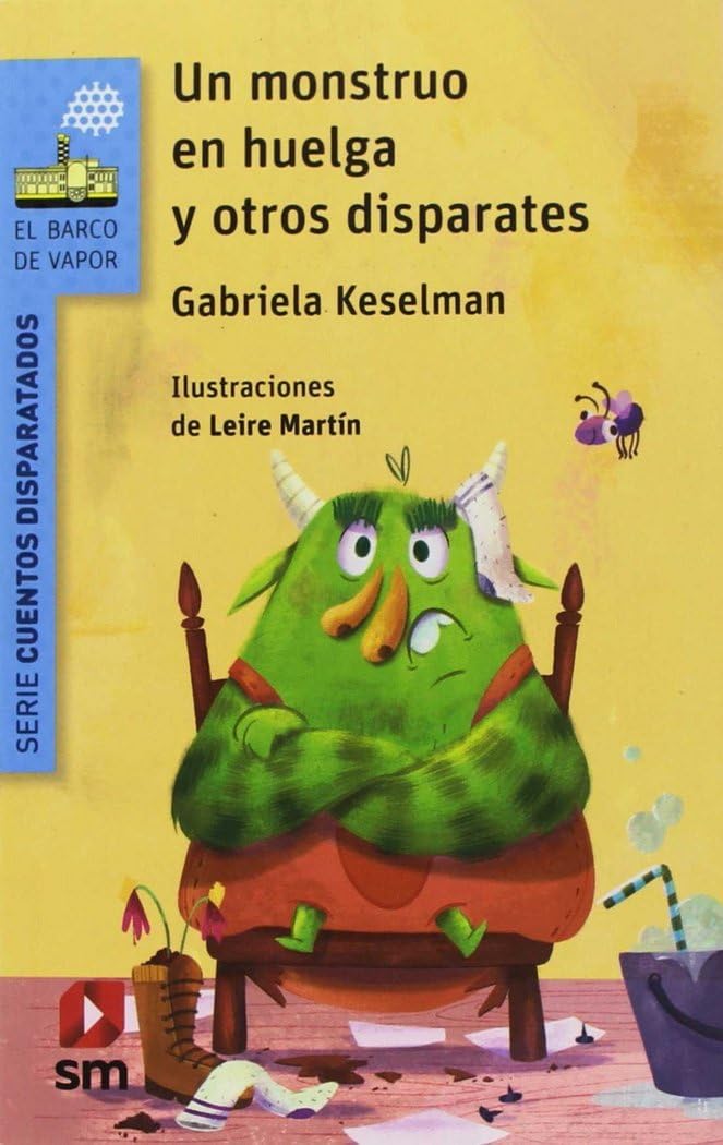Un monstruo en huelga y otros disparates (El Barco de Vapor Azul)