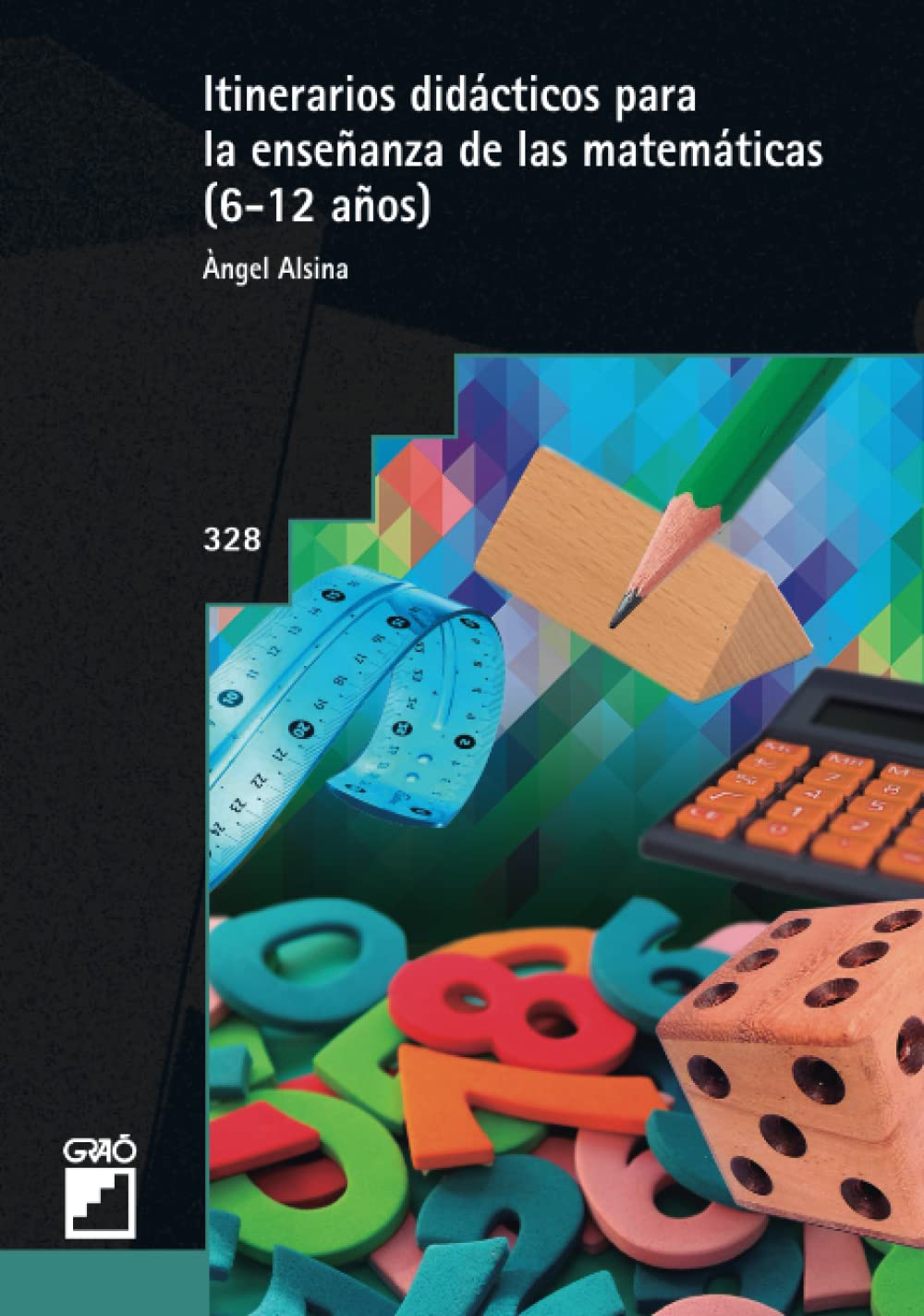 Itinerarios didácticos para la enseñanza de las matemáticas (6-12 años): 328 (Didáctica de las matemáticas)