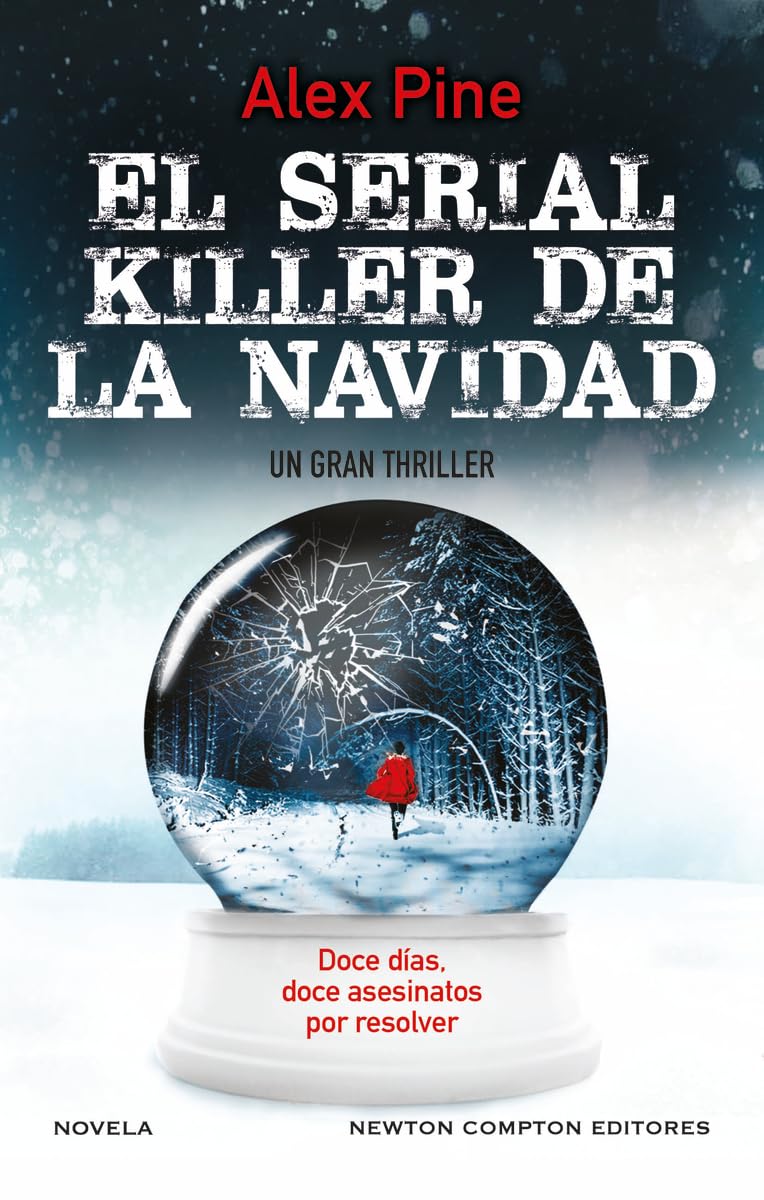 El serial killer de la Navidad. Doce días, doce asesinatos. Un thriller escalofriante. Bestseller en el Reino Unido.