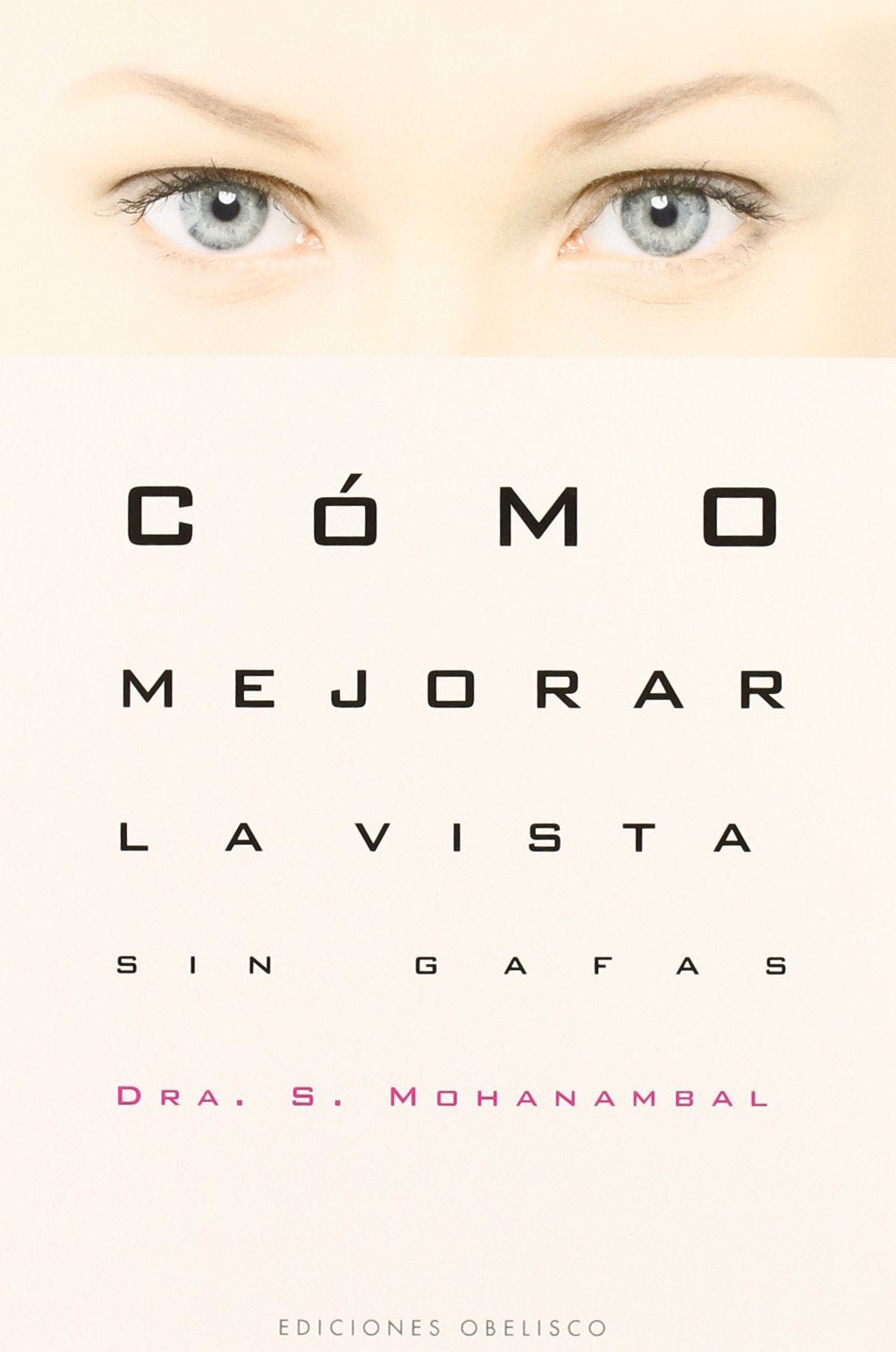 Cómo mejorar la vista sin gafas