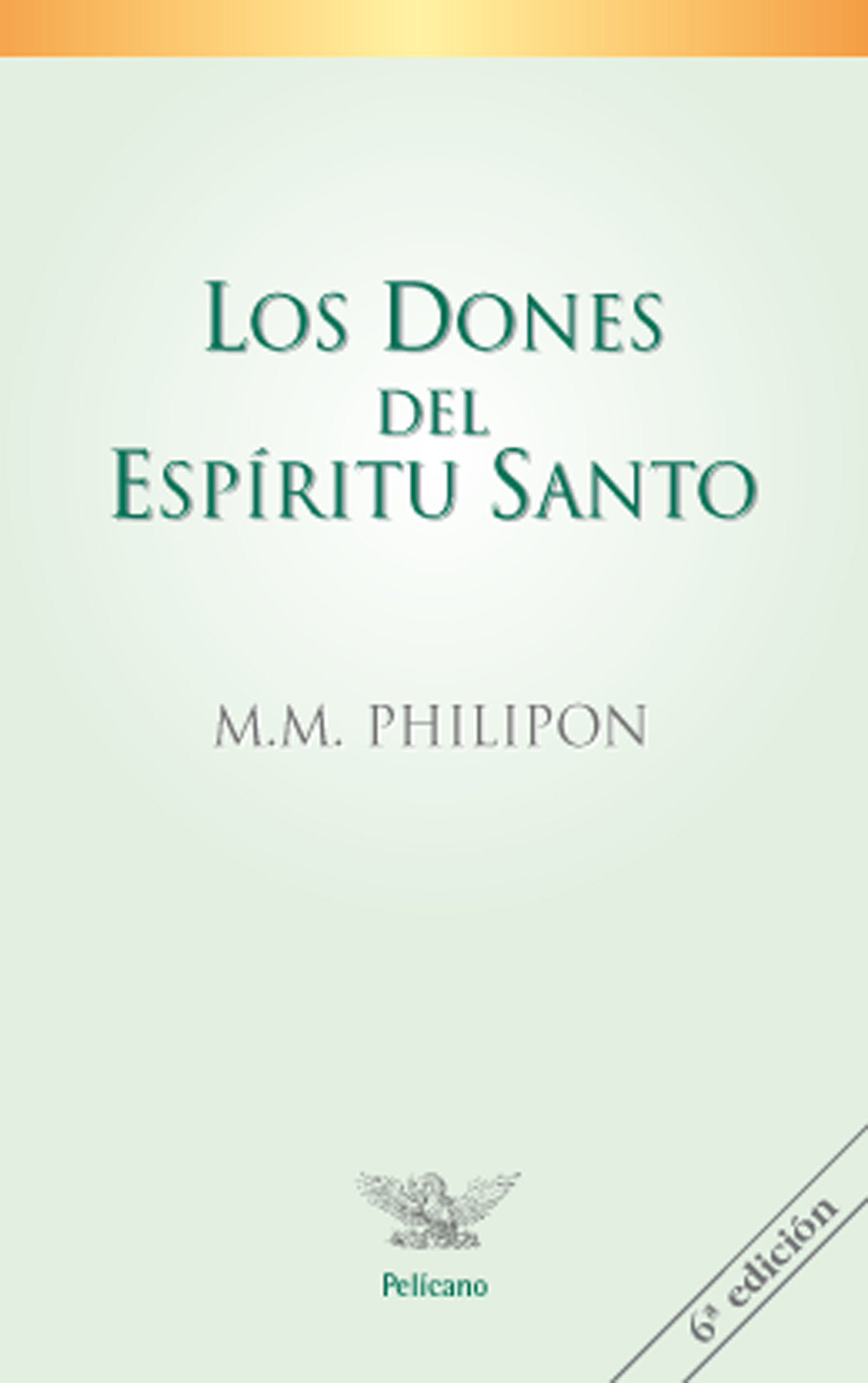 Dones del Espiritu Santo, Los (Pelícano)