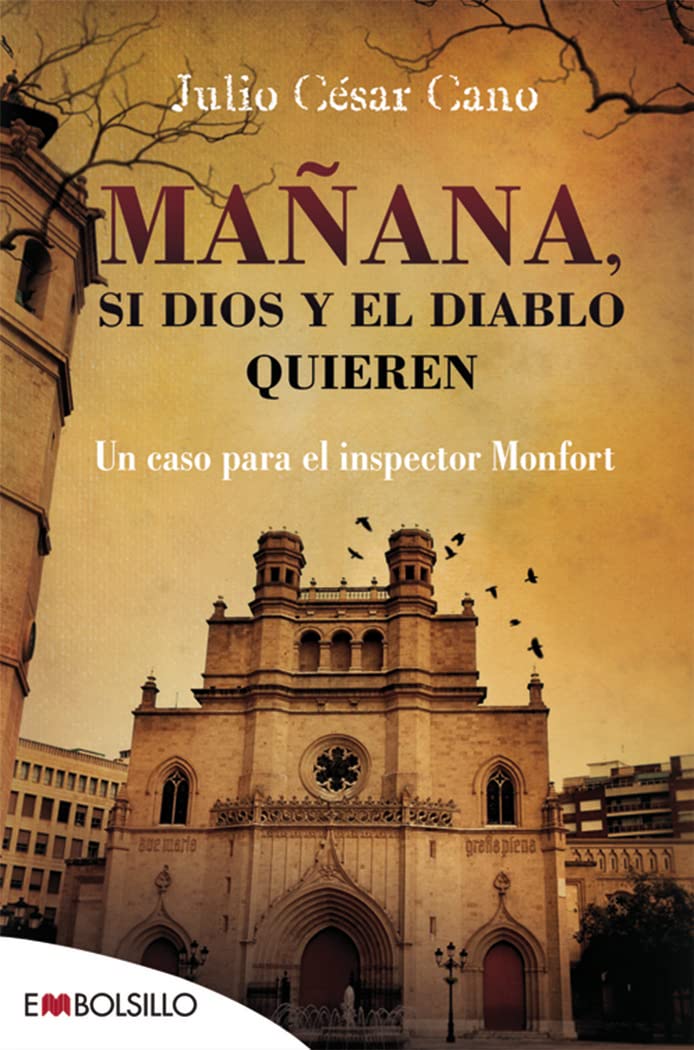 Mañana, si Dios y el diablo quieren: Un caso para el inspector Monfort (EMBOLSILLO)
