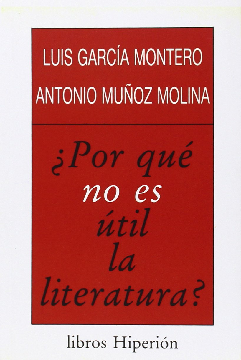 POR QUE NO ES UTIL LA LITERATURA (SIN COLECCION)