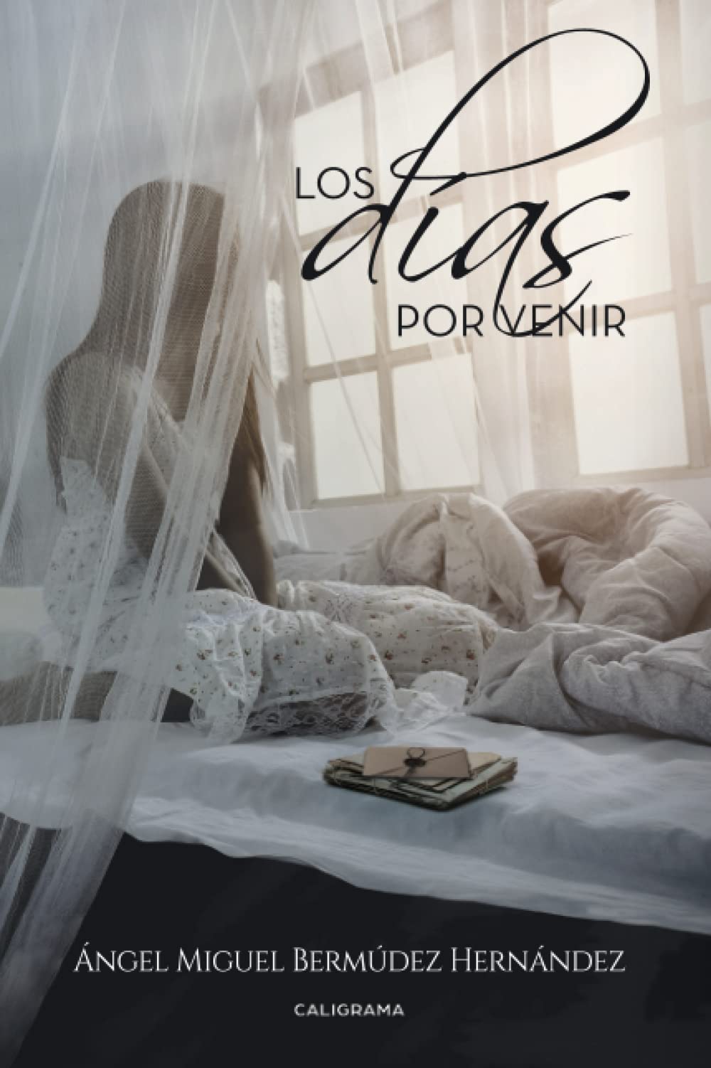 Los días por venir (Caligrama)