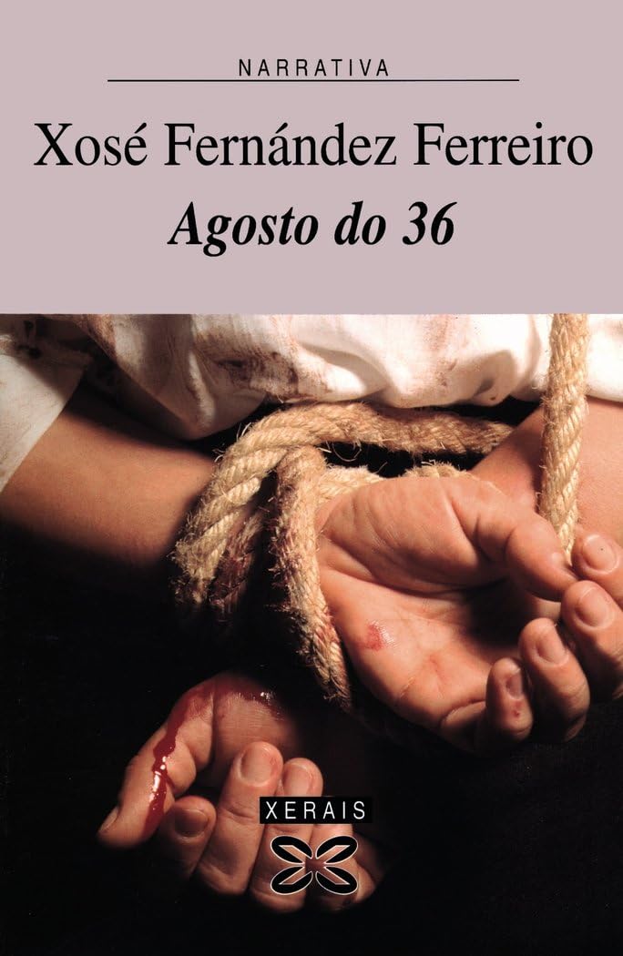 Agosto do 36 (EDICIÓN LITERARIA - NARRATIVA)