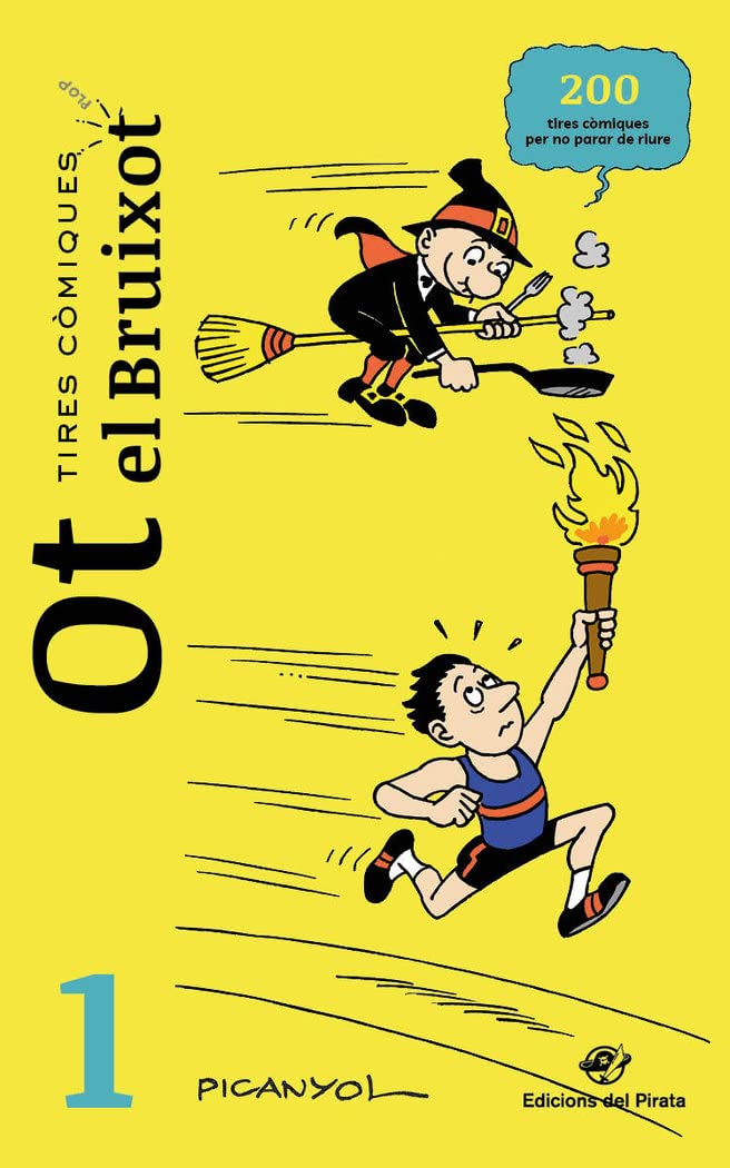 Tires còmiques - Ot el Bruixot 1: Còmic d'humor. Historietes mudes d'en Picanyol - Inclou truc de màgia i manualitat. Per a totes les edats.