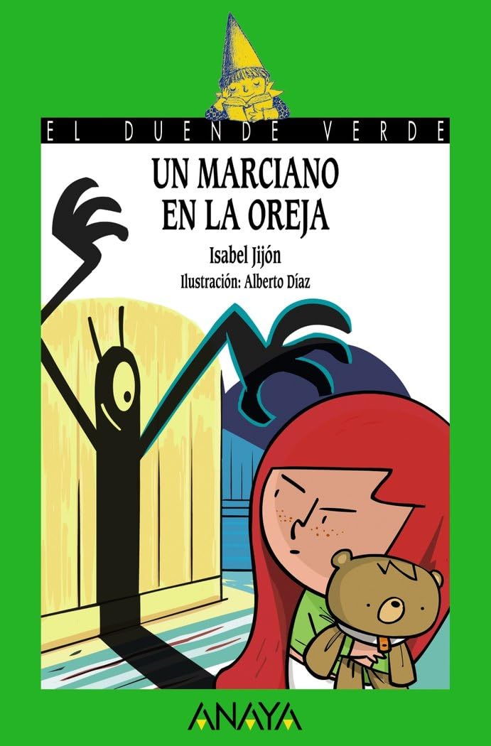 Un marciano en la oreja (LITERATURA INFANTIL - El Duende Verde)