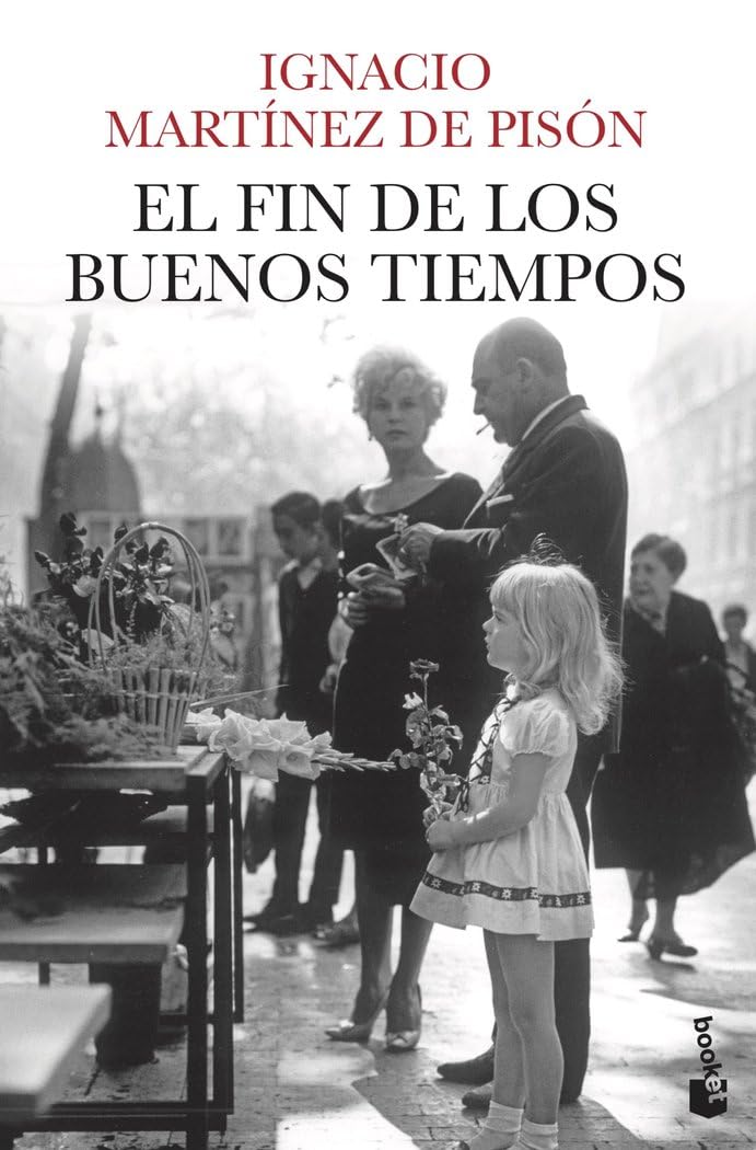 El fin de los buenos tiempos (Novela)