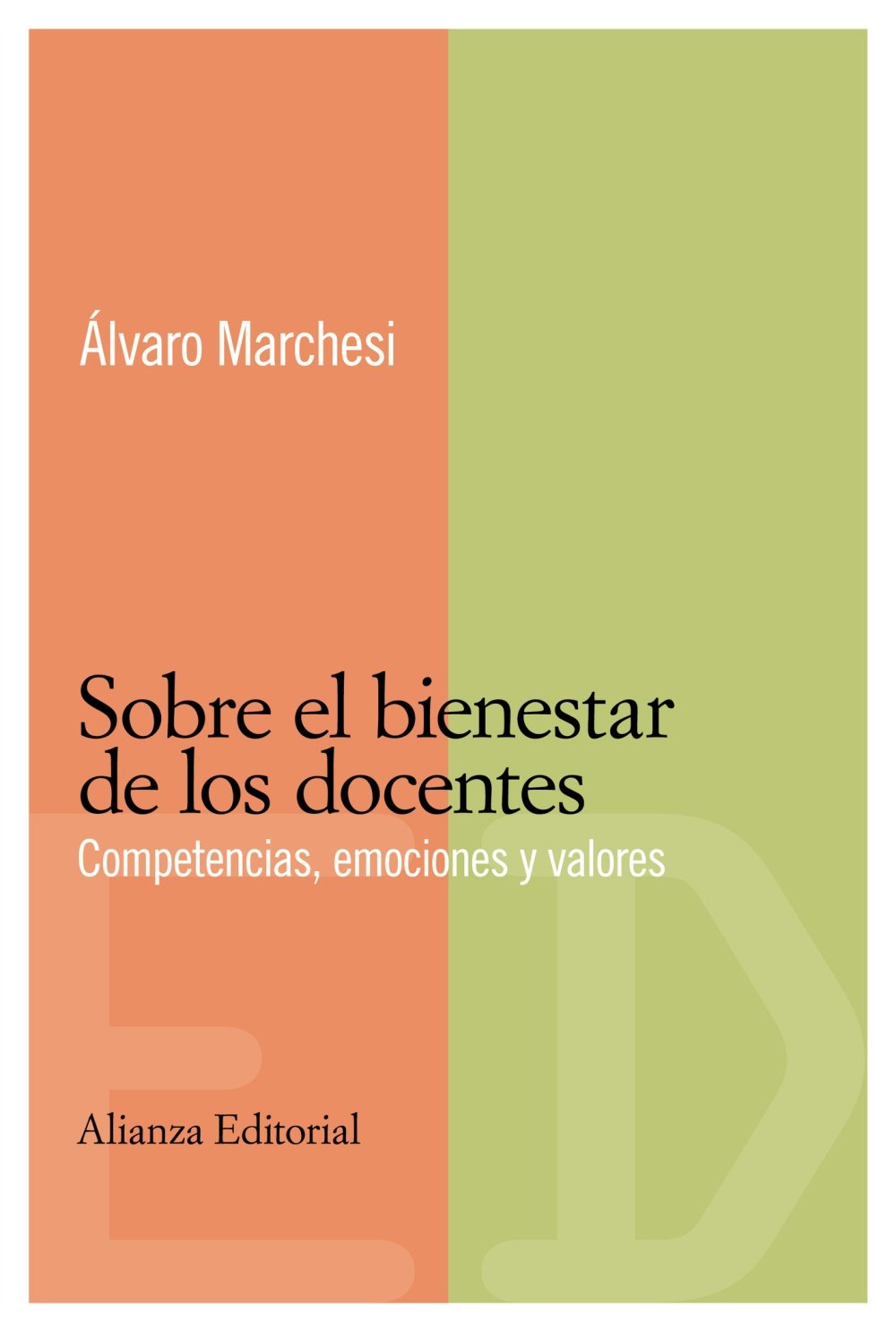 Sobre el bienestar de los docentes: Competencias, emociones y valores (El libro universitario - Materiales - Competencias básicas en educación)