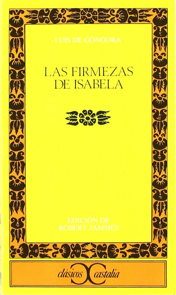 Las firmezas de Isabela .: 137 (CLASICOS CASTALIA. C/C.)