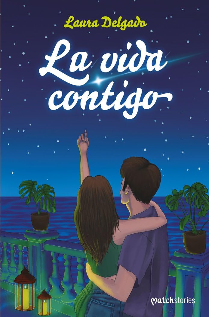 La vida contigo (Matchstories Romántica Contemporánea)
